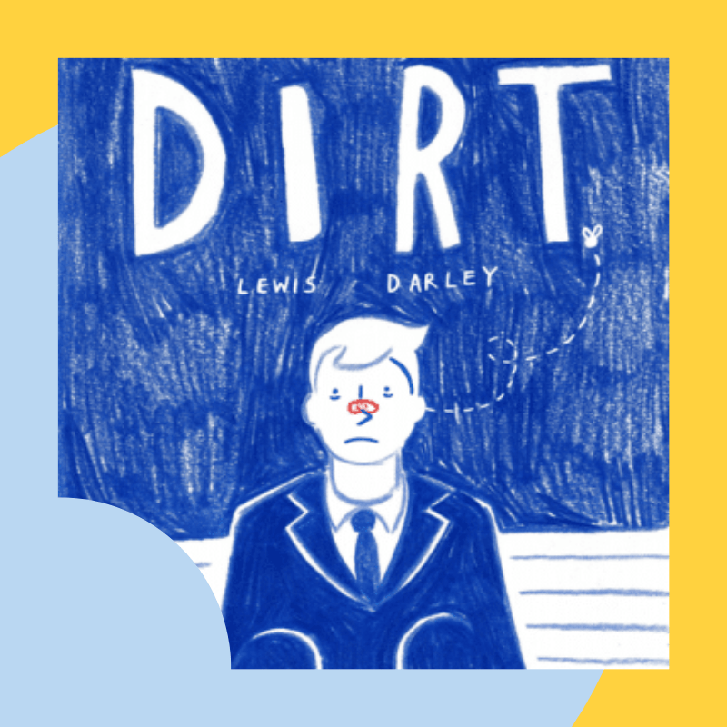 Dirt: A Graphic Novel