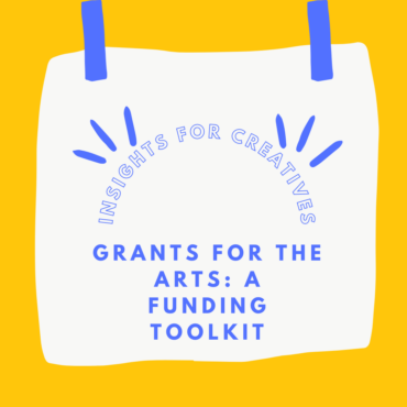 Grants For The Arts: A Funding Toolkit